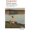 Folio Premier amour. Nid de gentilhomme Ivan Sergueïevitch Tourguéniev