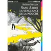 Gallimard jeunesse Sans Atout. La vengeance de la mouche