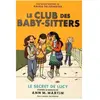ISBN Le Club des baby-sitters : en bande dessinée. Vol. 2. Le secret de Lucy