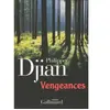 Gallimard Vengeances Philippe Djian