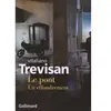 Gallimard Le pont : un effondrement Vitaliano Trevisan