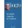 Gallimard Les étapes majeures de l'enfance