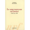 Gallimard Le sang nouveau est arrivé