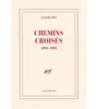 GALLIMARD Livres De Bord / Claude Roy Tome 6 - Chemins Croisés