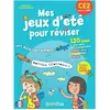 Bordas Mes jeux d'été pour réviser : CE2 vers le CM1 : 120 jeux pour revoir tout le programme