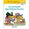 Bordas Cocorico Je sais lire ! premières lectures avec les P'tites Poules - Le Carnaval des P'tites Poules