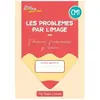 Bordas Editions Les Problèmes Par L'image Cm1 - J'observe, J'interprète, Je Résous