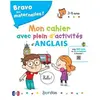 Bordas Bravo les maternelles ! : mon cahier avec plein d'activités d'anglais, 3-6 ans