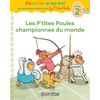 Bordas Cocorico Je sais lire ! premières lectures avec les P'tites Poules - Les P'tites Poules championnes du Monde
