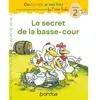 Bordas Editions Le Secret De La Basse-Cour - Niveau 2