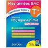 Bordas Mes Années Bac Pour réussir le jour J Spécialité Physique-Chimie Tle