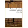 Notice sur le fauteuil de Molière. 2e édition