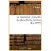 Le maréchal : comédie du divin Pietro Aretino