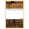 A côté du bonheur. T. 2