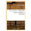 La vie à Paris : 1880-1885. Année 4