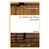 Hachette Bnf Le Château De Pinon - Vol1