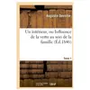 Un intérieur, ou Influence de la vertu au sein de la famille. Tome 1