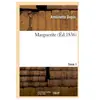 Marguerite. Tome 1
