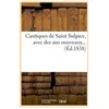 Hachette Bnf Cantiques de saint sulpice, avec des airs nouveaux (ed.1838)