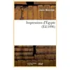 Hachette Bnf Impressions d'Égypte (Éd.1896)