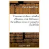 Hommes et dieux : études d'histoire et de littérature (6e édition revu...