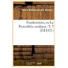 Frankenstein, ou Le Prométhée moderne. T. 3 (Éd.1821)