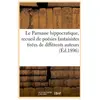 Le Parnasse hippocratique, recueil de poésies fantaisistes tirées de d...