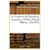 La Comtesse de Chambrun, ses poésies. (Préface d'Émile Ollivier.) (Éd....