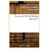 La vie de M. de Molière (Éd.1877)