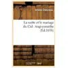 La suitte et le mariage du Cid : tragi-comédie (Éd.1638)