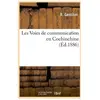 Les Voies de communication en Cochinchine, (Éd.1886)