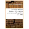 Les veillées littéraires illustrées. T. I : choix de romans, nouvelles...