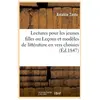 Lectures pour les jeunes filles ou Leçons et modèles de littérature en...