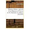 Madame Hilaire : précédé d'une Réponse à L'Amour de M. Michelet (2e éd...