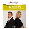 Livre de santé HACHETTE Bonjour Docteur le stress