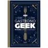 Hachette Pratique Gastronogeek