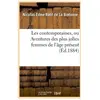 Les contemporaines, ou Aventures des plus jolies femmes de l'âge prése...