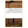 Hachette Bnf Mémoires histoire de la République des Lettres en France. T. 8 (Éd.1783-1789)