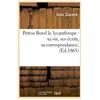 Petrus Borel le lycanthrope : sa vie, ses écrits, sa correspondance, (...