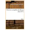 Oeuvres complètes de Racan. Tome 1 (Éd.1857)