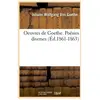 Oeuvres de Goethe. Poésies diverses (Éd.1861-1863)