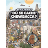 Hachette Disney Où se cache Chewbacca ? : retrouve-le en parcourant la galaxie !