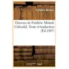 Hachette Bnf Oeuvres de Frédéric Mistral. Calendal. Texte et traduction (Éd.1887)