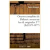 Oeuvres complètes de Diderot : revues sur les éd. originales. T 7 (Éd....