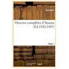 Oeuvres complètes d'Ausone. Tome 1 (Éd.1842-1843)  Ausone (Auteur)