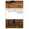 Oeuvres complètes de Henri Heine. 9, Poésies inédites (Éd.1885)