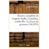 Oeuvres complètes de Eugène Scribe, Comédies, vaudevilles. Le Foyer du...