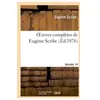 Oeuvres complètes de Eugène Scribe. Sér. 2.Volume 14