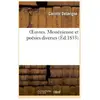 Oeuvres. Messénienne et poésies diverses
