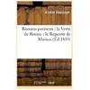 Romans parisiens : la Vertu de Rosine le Repentir de Marion